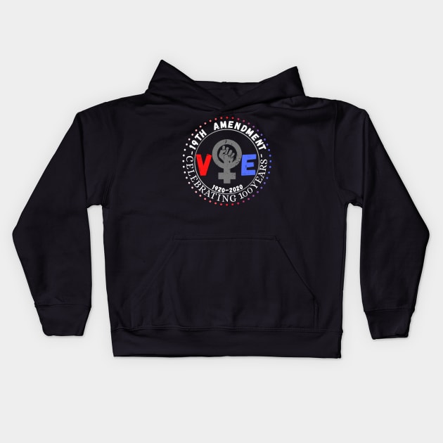 19th Amendment Celebrating 100 Years Vote 1920-2020 Kids Hoodie by JustBeSatisfied